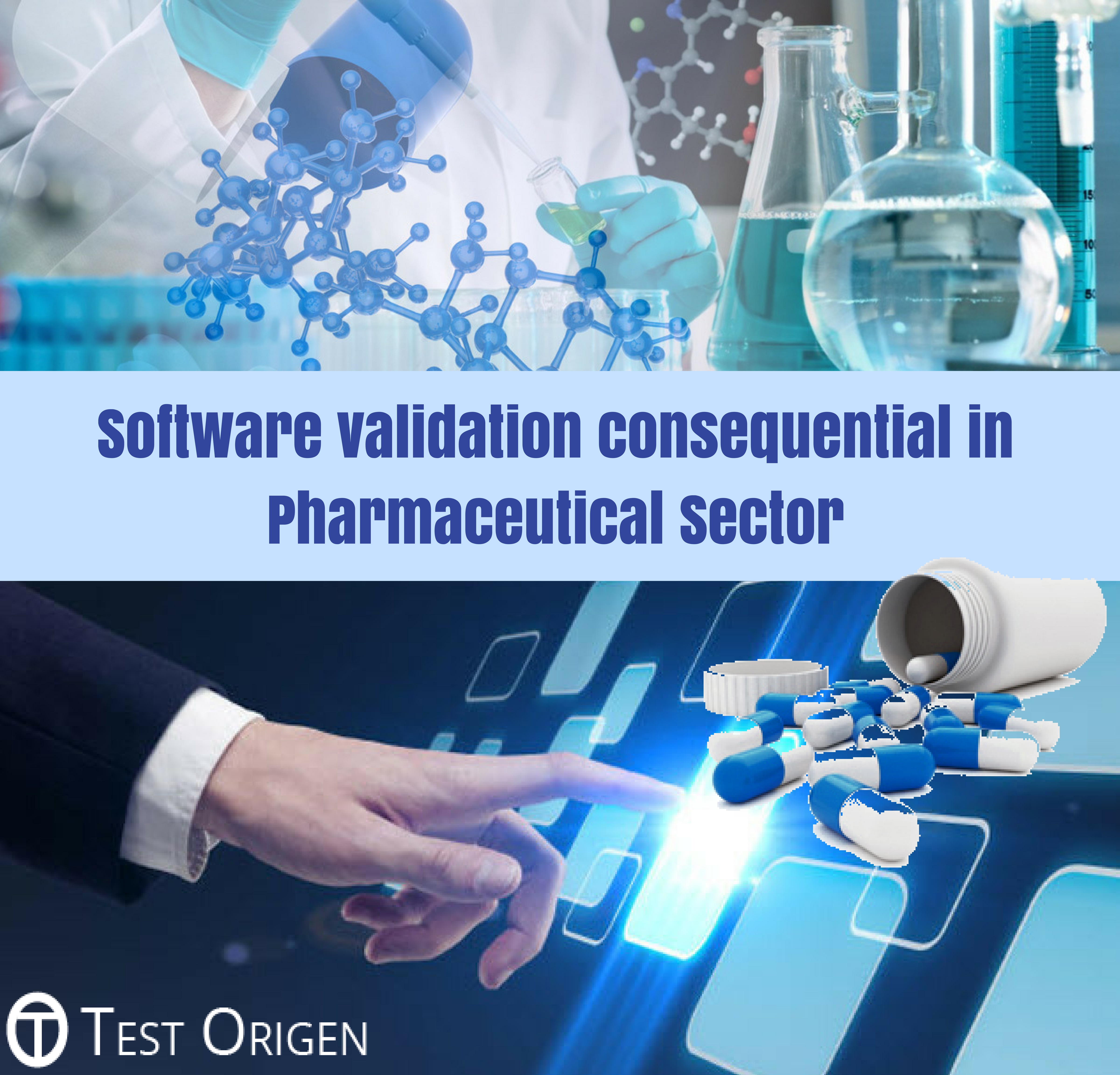 Software validation consequential in Pharmaceutical Sector
