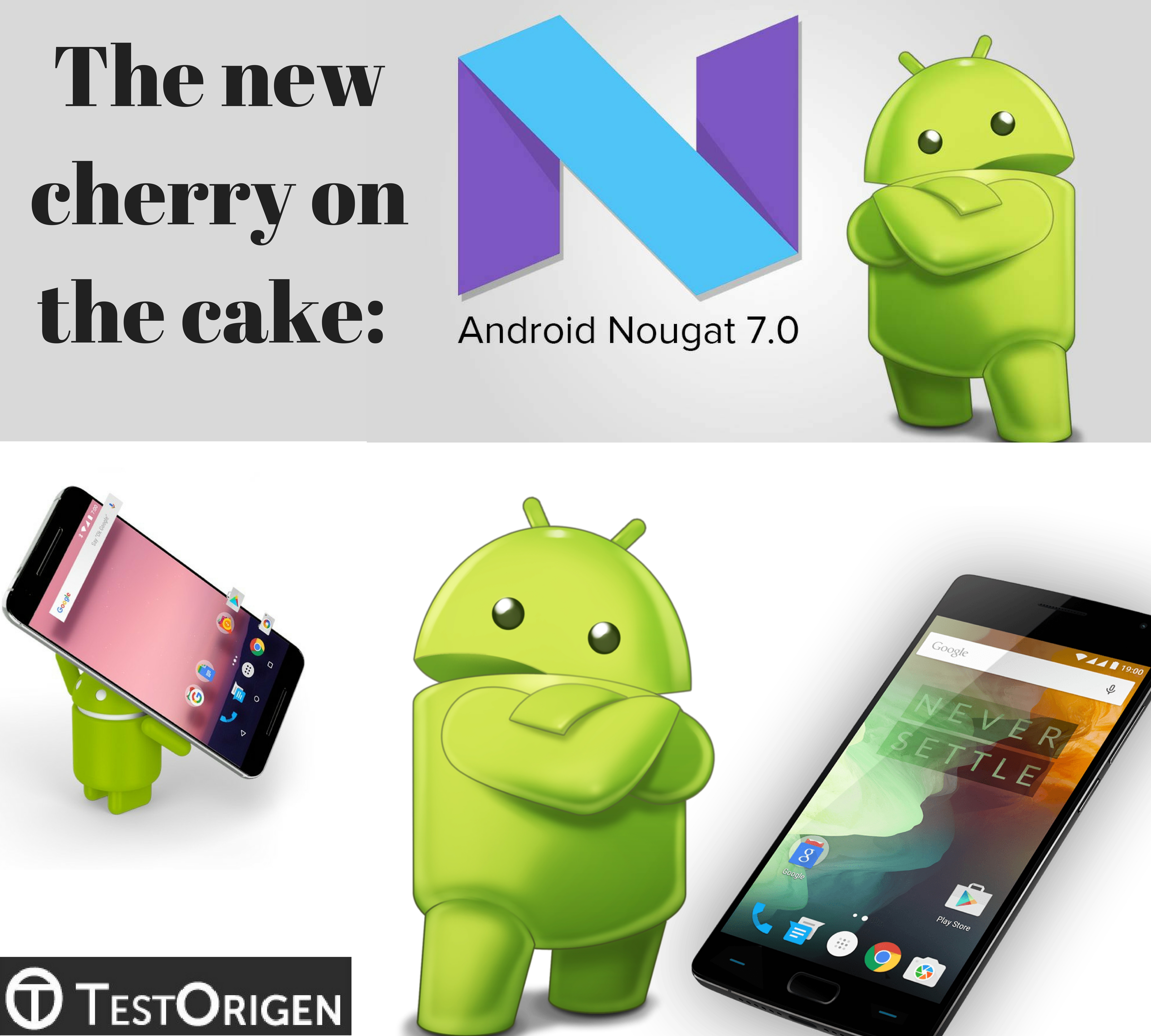 The new cherry on the cake: Android 7.0 Nougat