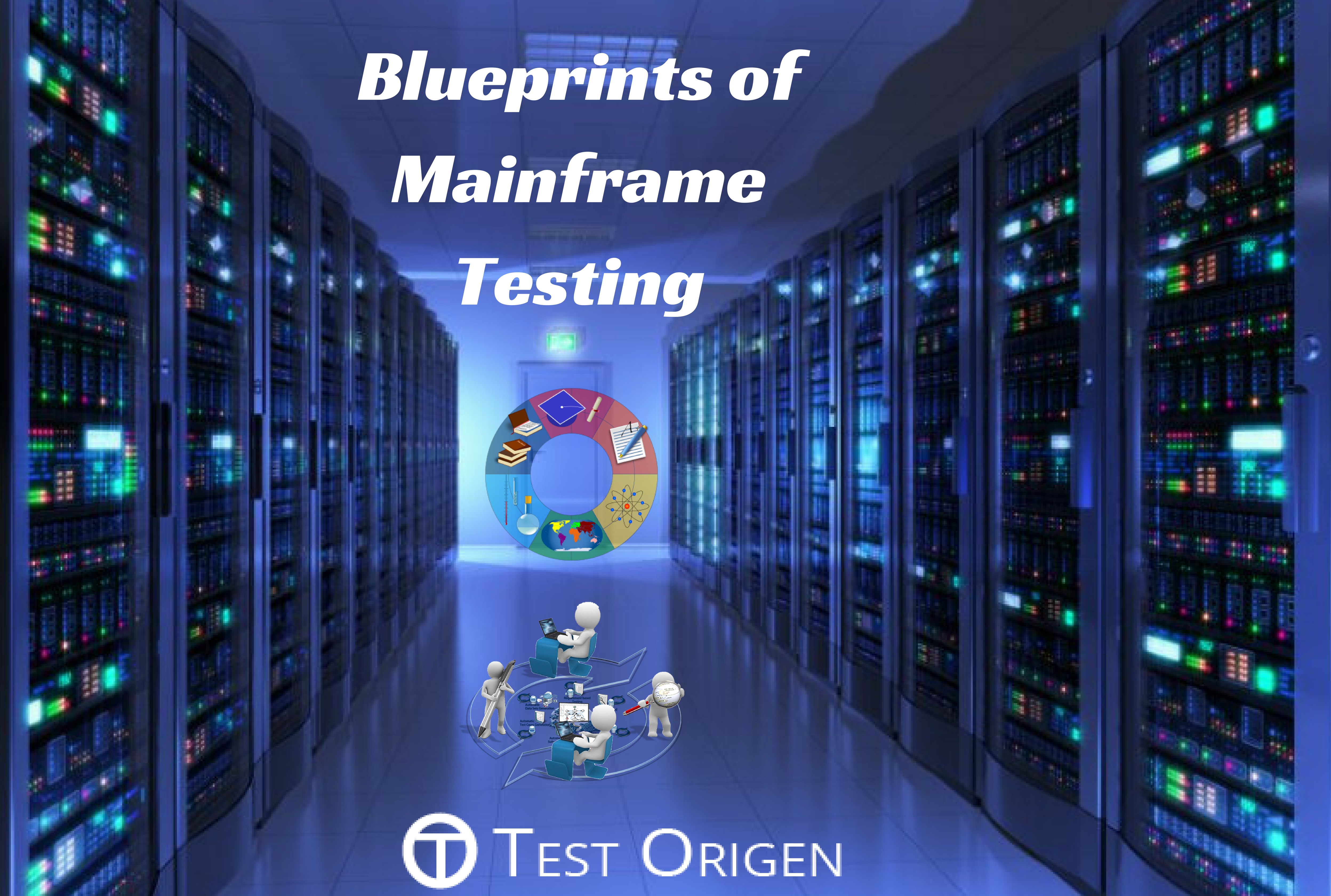 Blueprints of Mainframe Testing