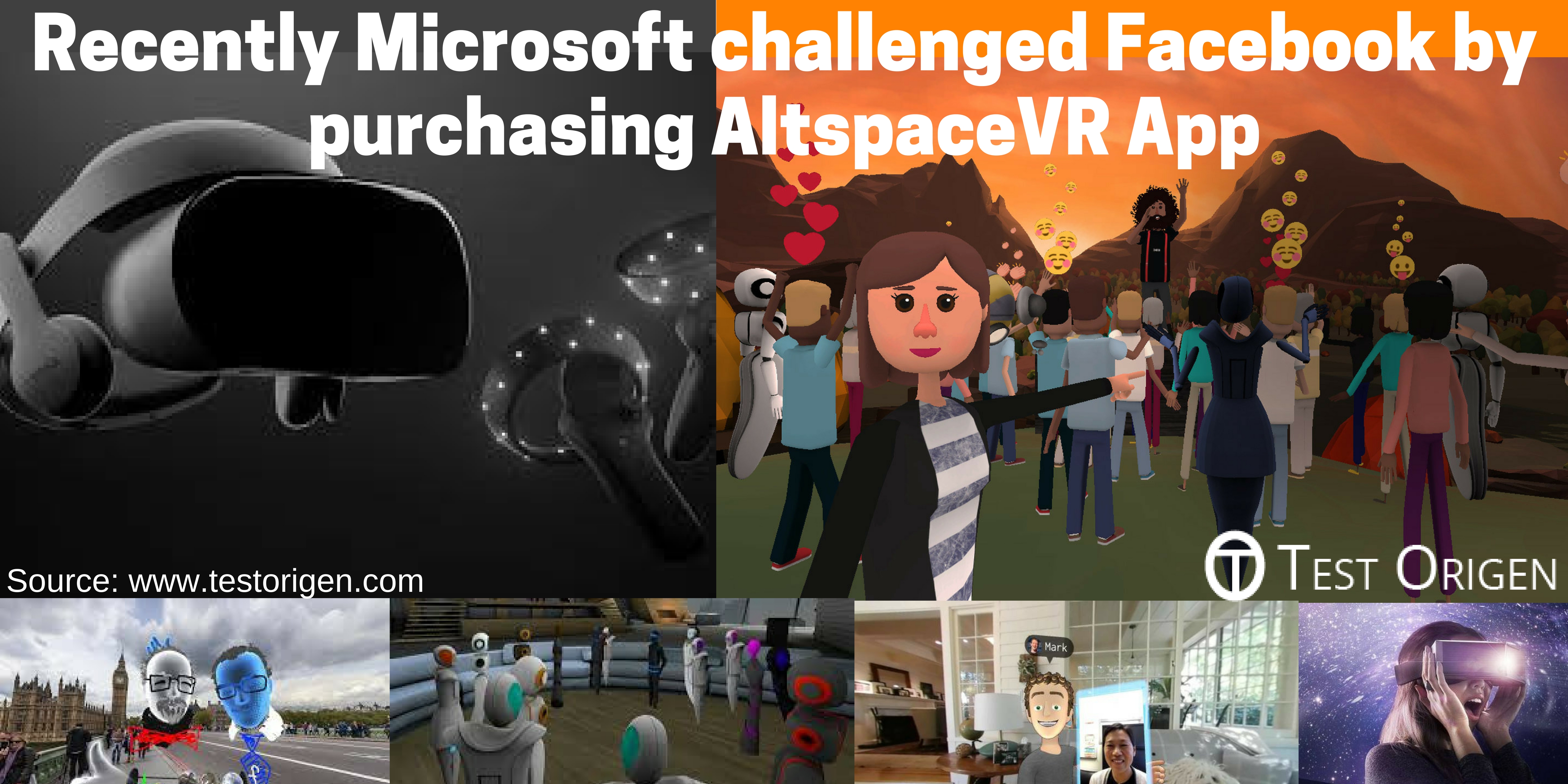 Recently Microsoft challenged Facebook by purchasing AltspaceVR App