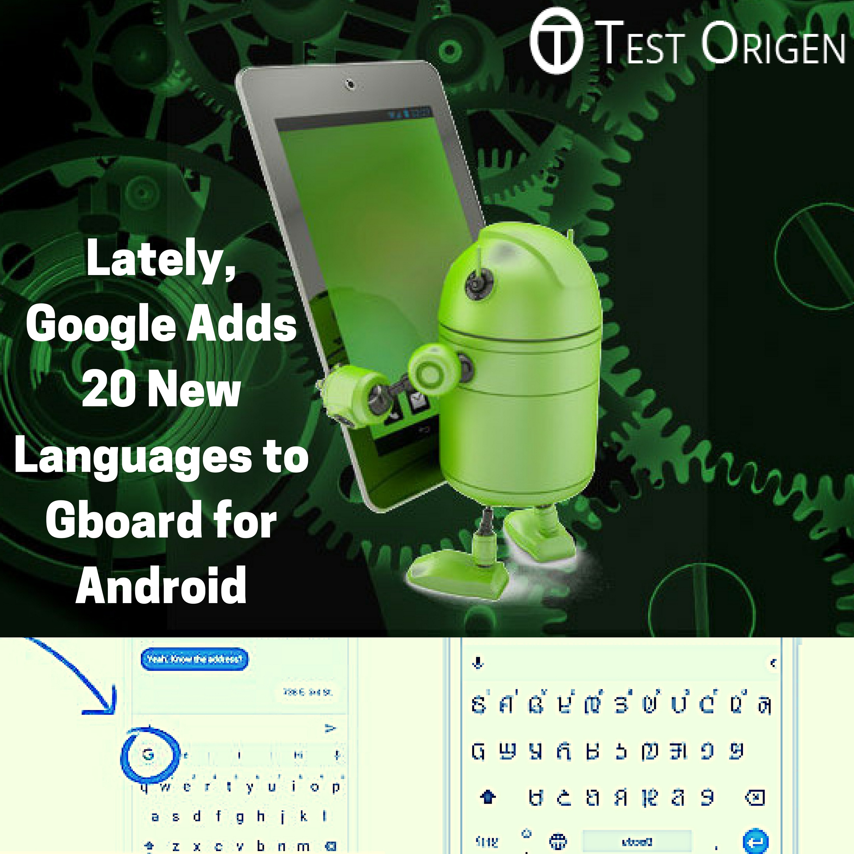 Lately, Google Adds 20 New Languages to Gboard for Android
