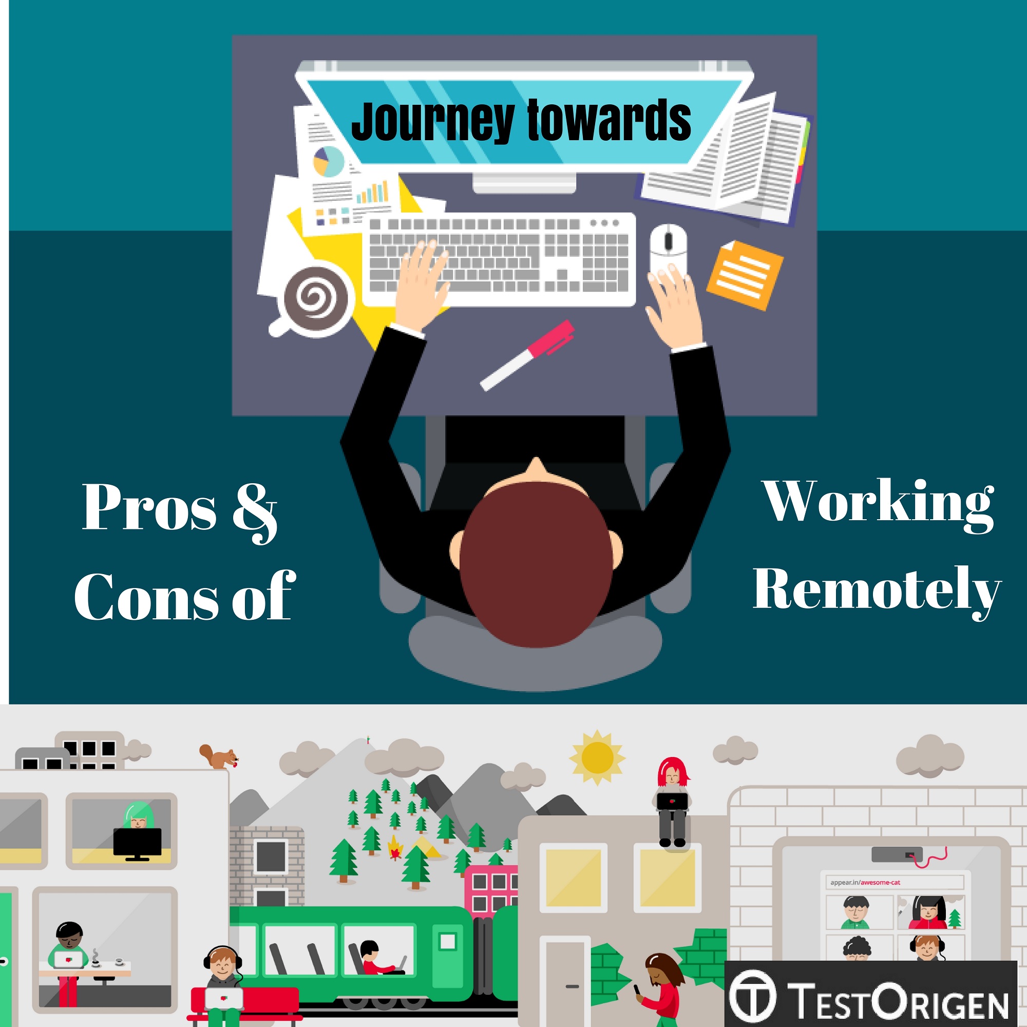 Journey towards Pros & Cons of Working Remotely