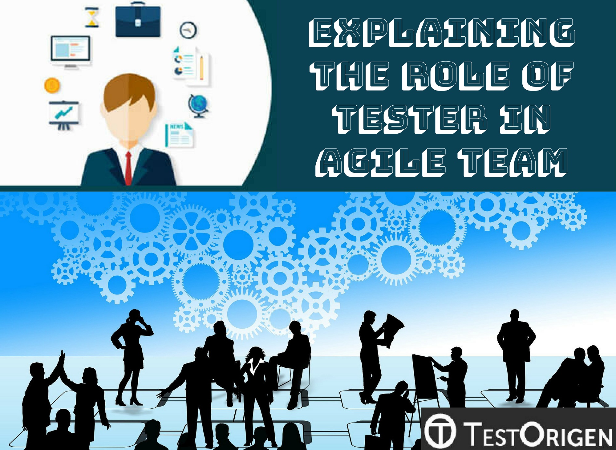 Explaining the Role of Tester in Agile Team. tester in agile team