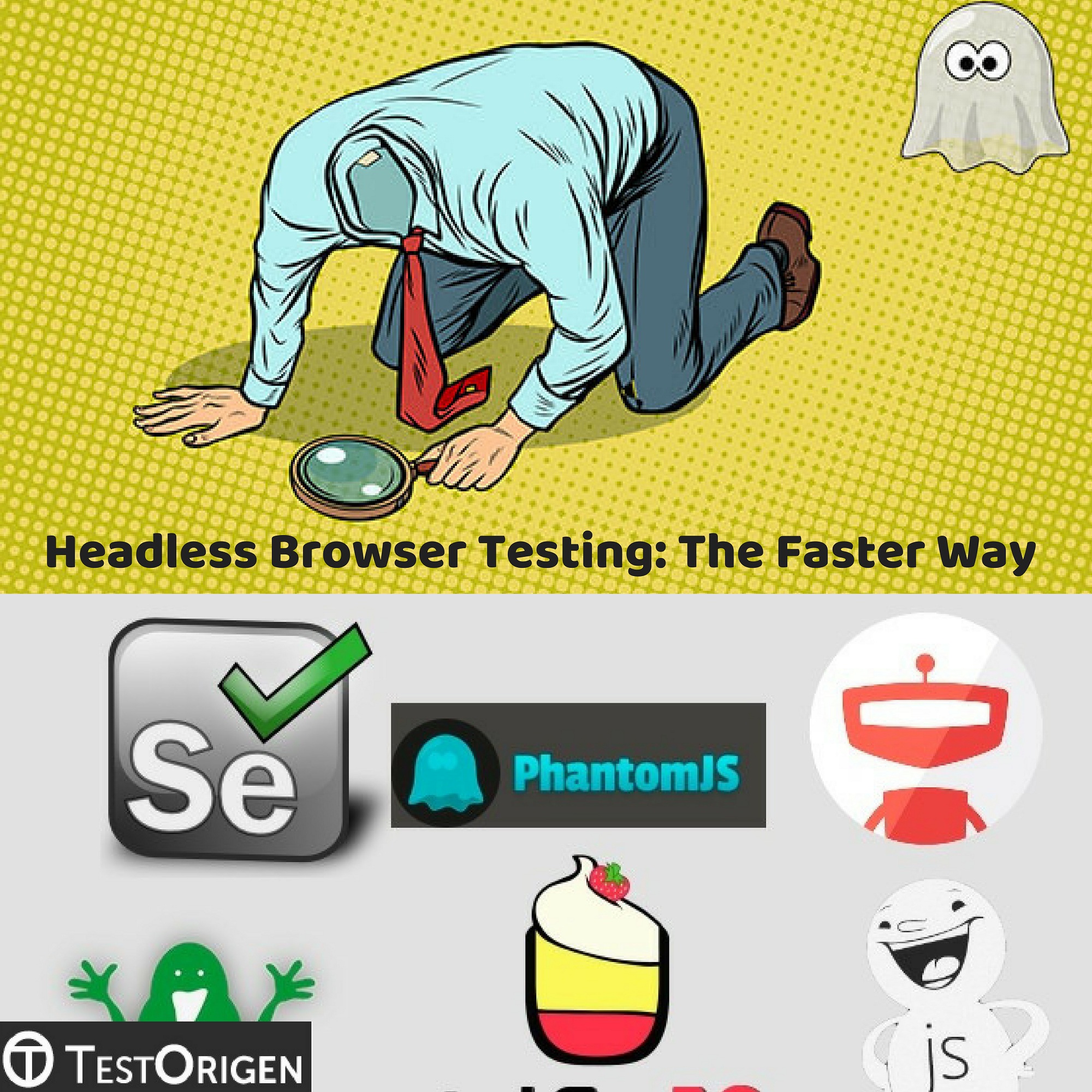 Headless Browser Testing: The Faster Way