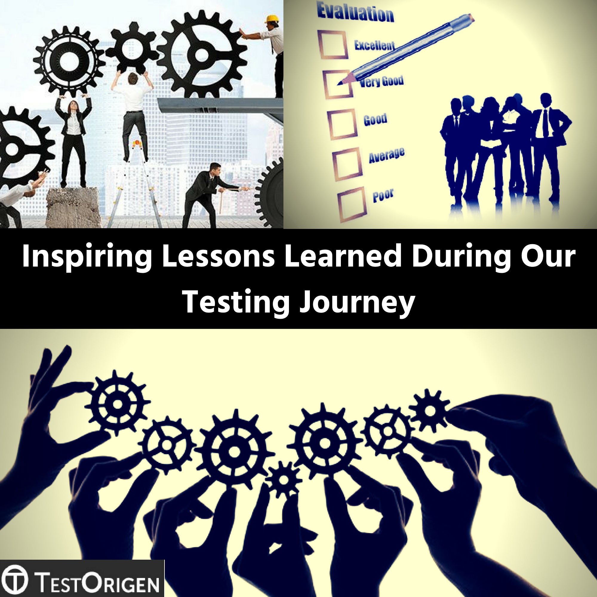 Inspiring Lessons Learned During Our Testing Journey. software testing success stories