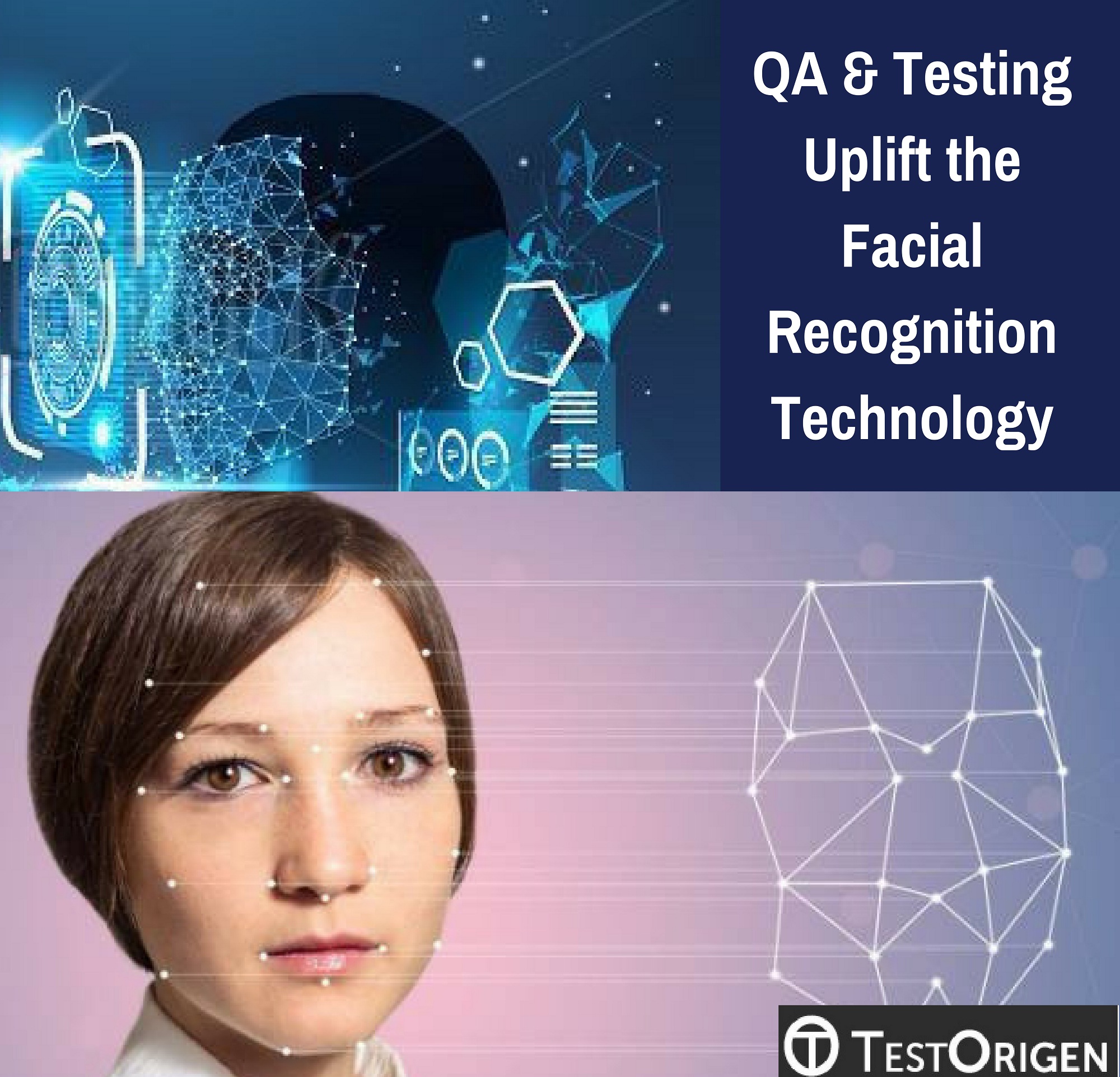 qa-testing-uplift-the-facial-recognition-technology-testorigen