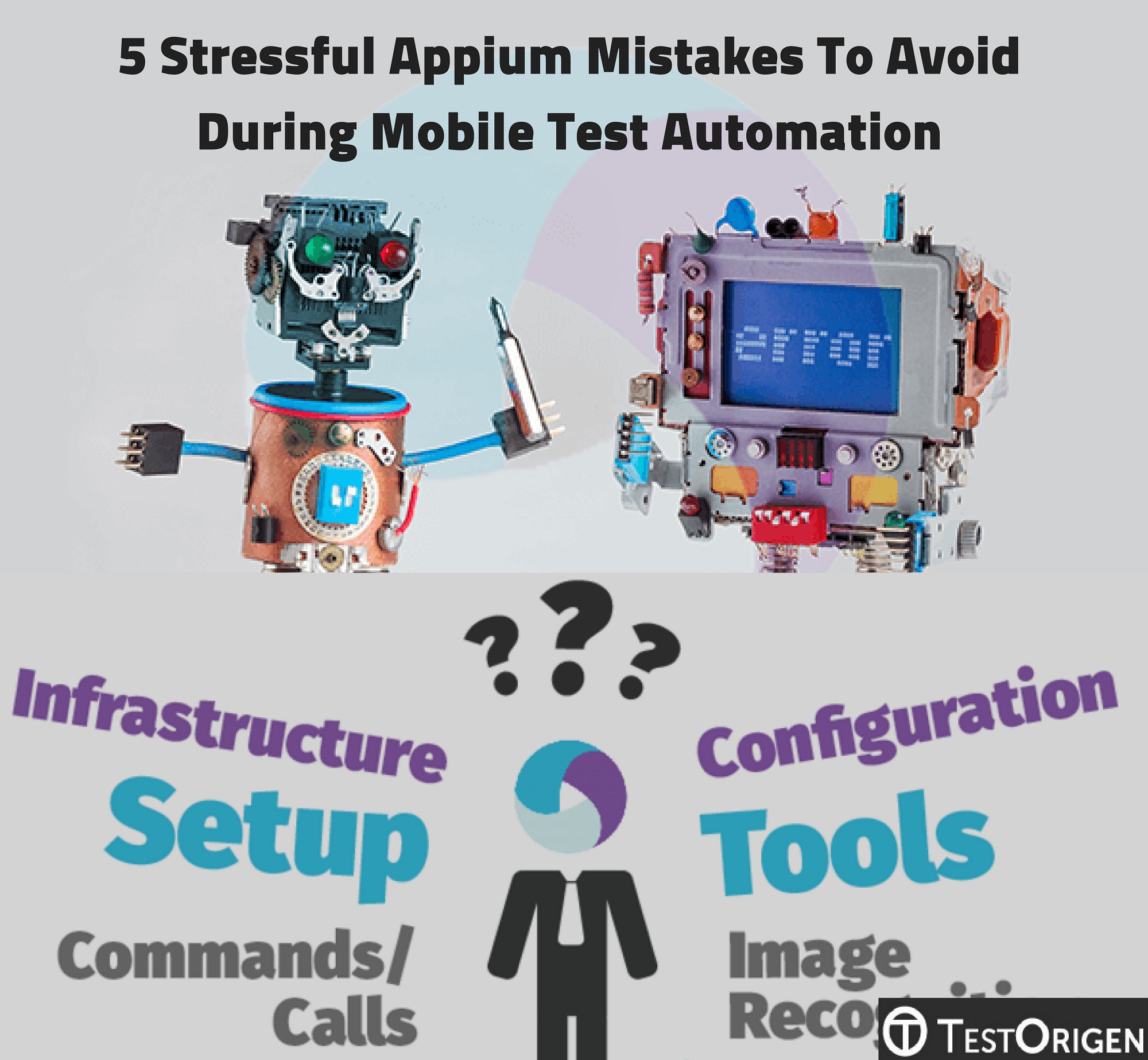 5 Stressful Appium Mistakes To Avoid During Mobile Test Automation