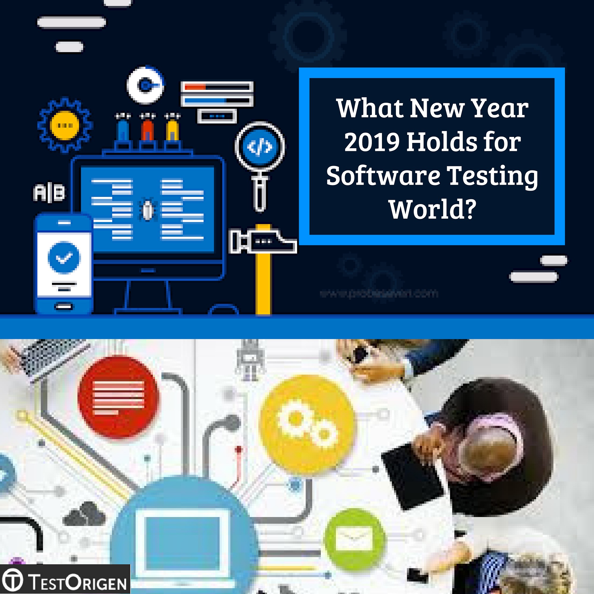 What New Year 2019 Holds for Software Testing World?