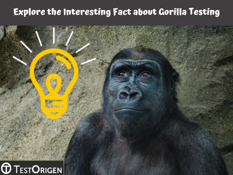 Explore the Interesting Fact about Gorilla Testing