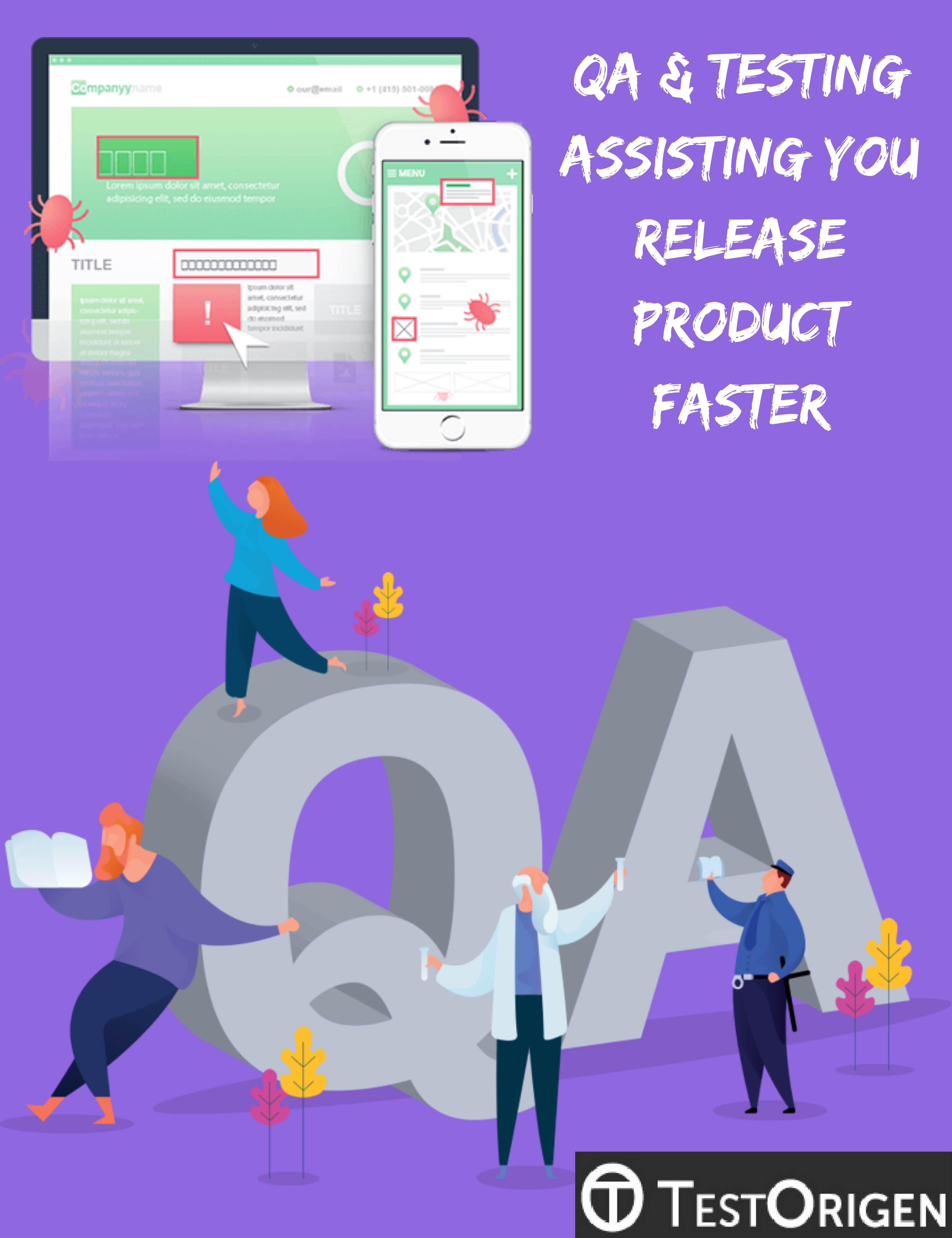 QA & Testing Assisting You Release Product Faster