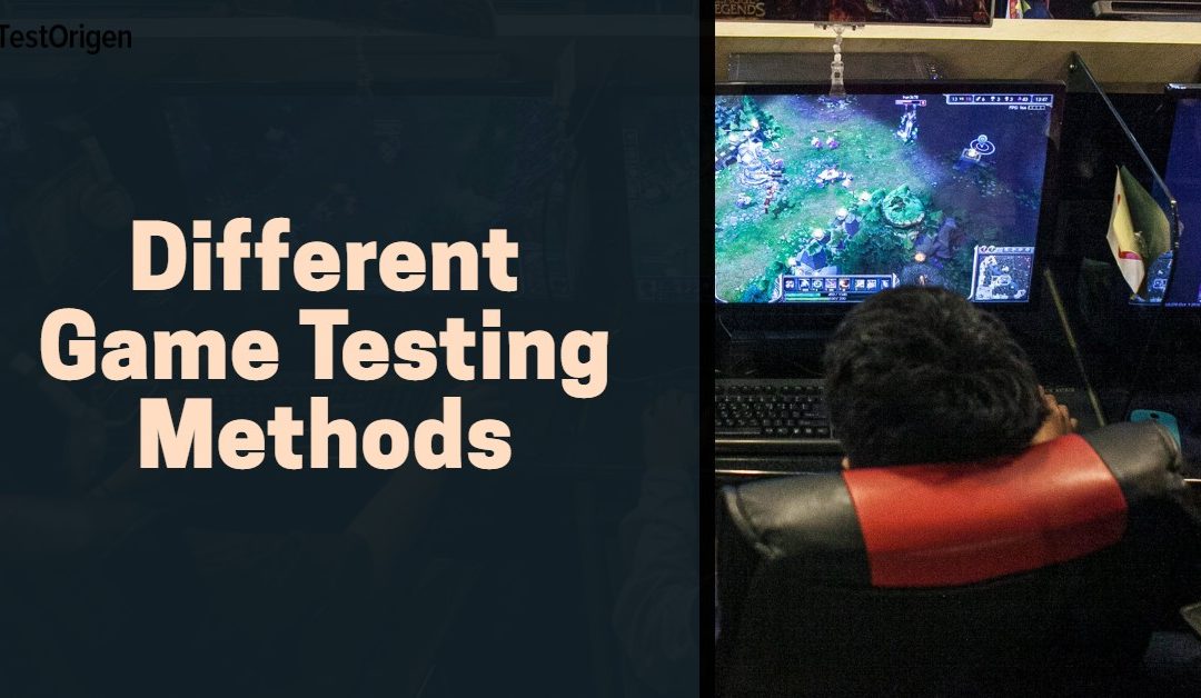 Different Game Testing Methods